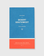 Load image into Gallery viewer, Field Guide Desert Southwest