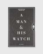Load image into Gallery viewer, A Man & His Watch Matt Hranek