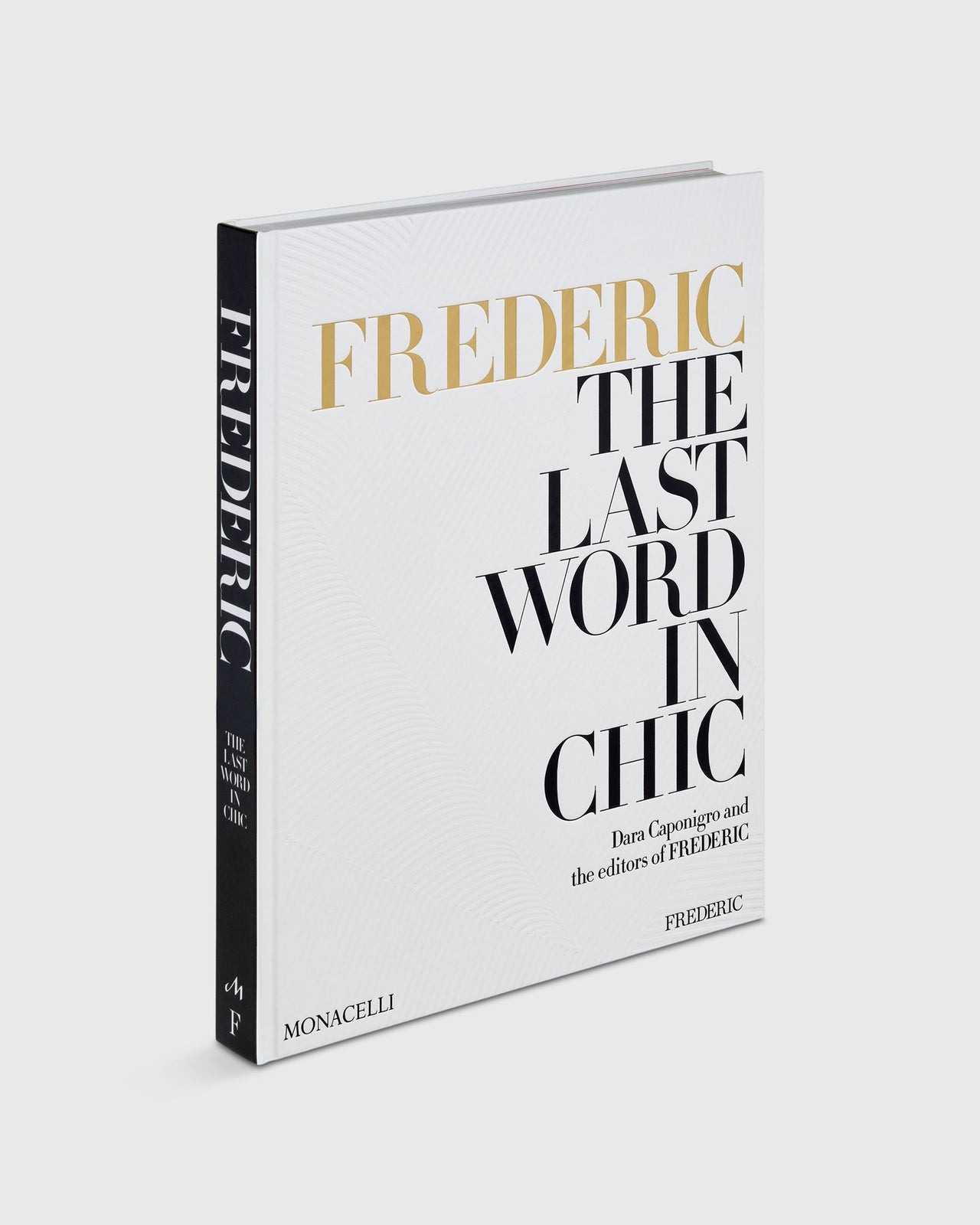 FREDERIC: The Last Word in Chic - Dara Caponigro