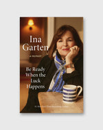 Load image into Gallery viewer, Be Ready When the Luck Happens - Ina Garten
