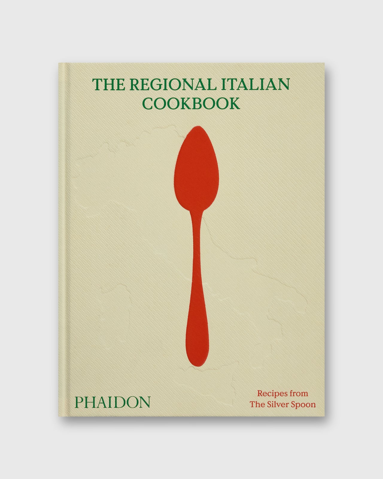 The Regional Italian Cookbook: Recipes from The Silver Spoon