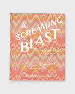 Load image into Gallery viewer, A Screaming Blast: Exceptional Entertaining - Rebecca Gardner
