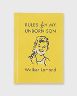 Load image into Gallery viewer, Rules For My Unborn Son Walker Lamond
