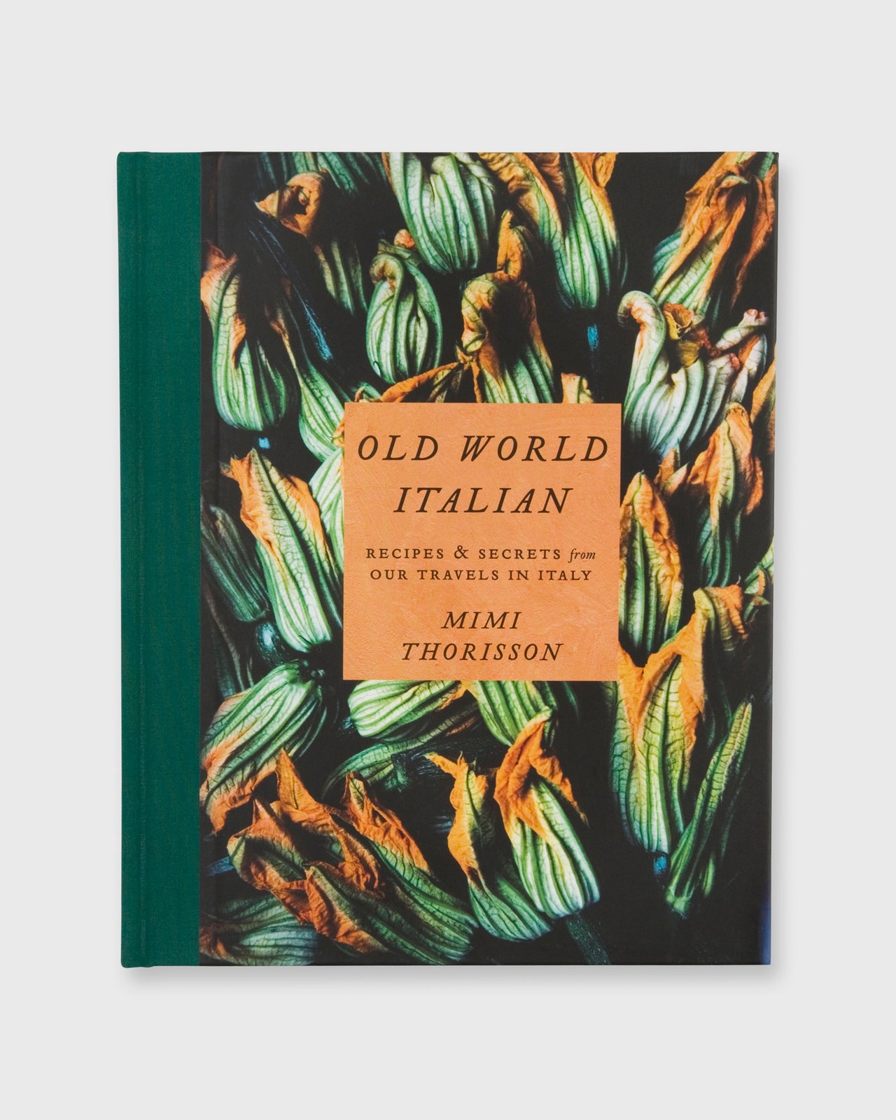 Old World Italian - Mimi Thorisson